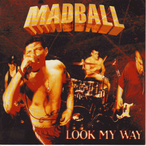 Madball : Look My Way